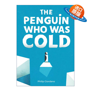 英文原版 The Penguin who was Cold 寒冷的企鹅 精装绘本 几何构成主义插画大师Philip Giordano 英文版 进口英语原版书籍