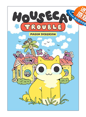 英文原版 Housecat Trouble 01 家猫的麻烦系列1 精装 图像式漫画 儿童全彩幽默爆笑绘本图画书 英文版 进口英语原版书籍