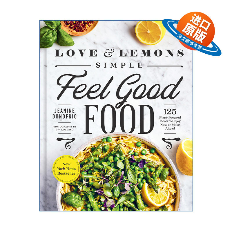 英文原版 Love and Lemons Simple Feel Good Food 爱情和柠檬是令人感觉良好的简单食物 精装 Jeanine Donofrio 英文版 进口书籍