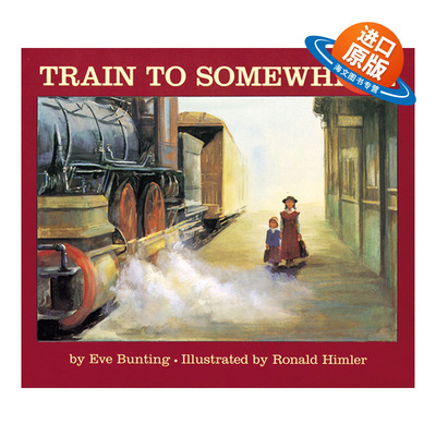 英文原版绘本 Train to Somewhere 开往远方的列车 凯迪克奖作者伊芙·邦婷 英文版 进口英语原版书籍