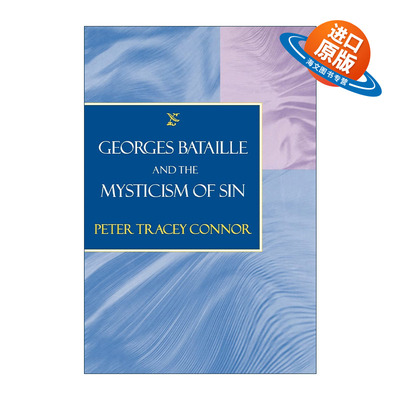 英文原版 Georges Bataille and the Mysticism of Sin 乔治·巴塔耶与罪恶的神秘主义 哥伦比亚大学比较文学副教授Peter Tracey