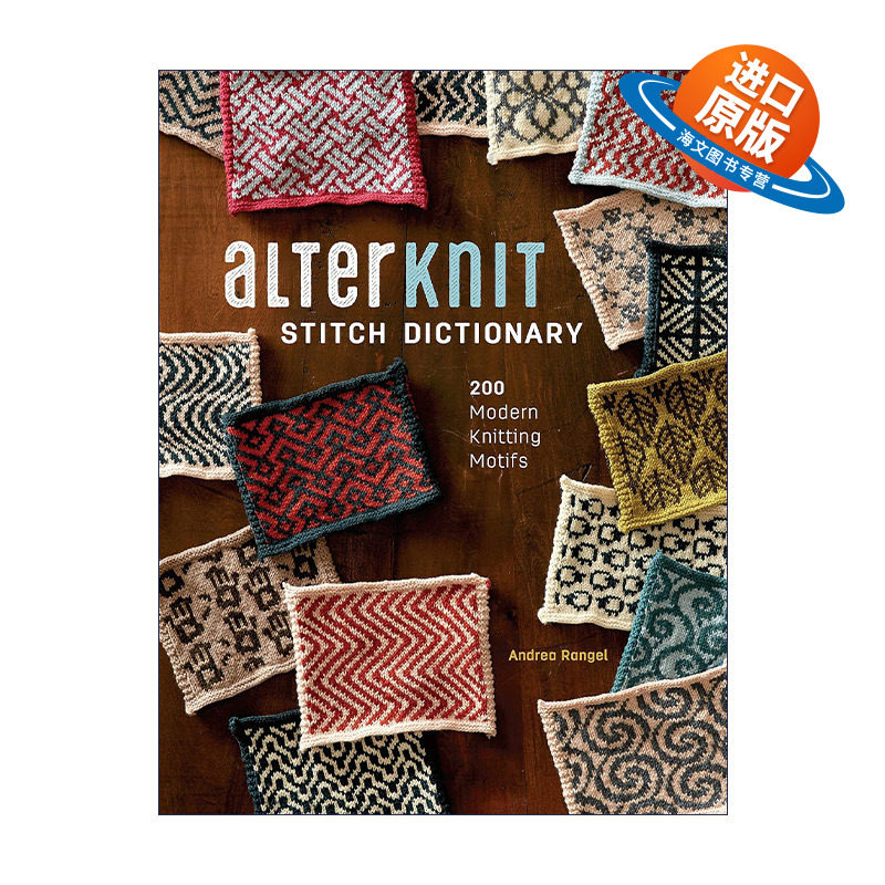 英文原版 AlterKnit Stitch Dictionary 配色编织图典 200个现代编织图案 Andrea Rangel 精装 英文版 进口英语原版书籍