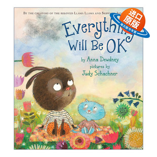 英文原版 Everything Will Be OK 一切都会好起来的 儿童精装绘本 Skippyjon Jones插画名家Judy Schachner 进口英语原版书籍
