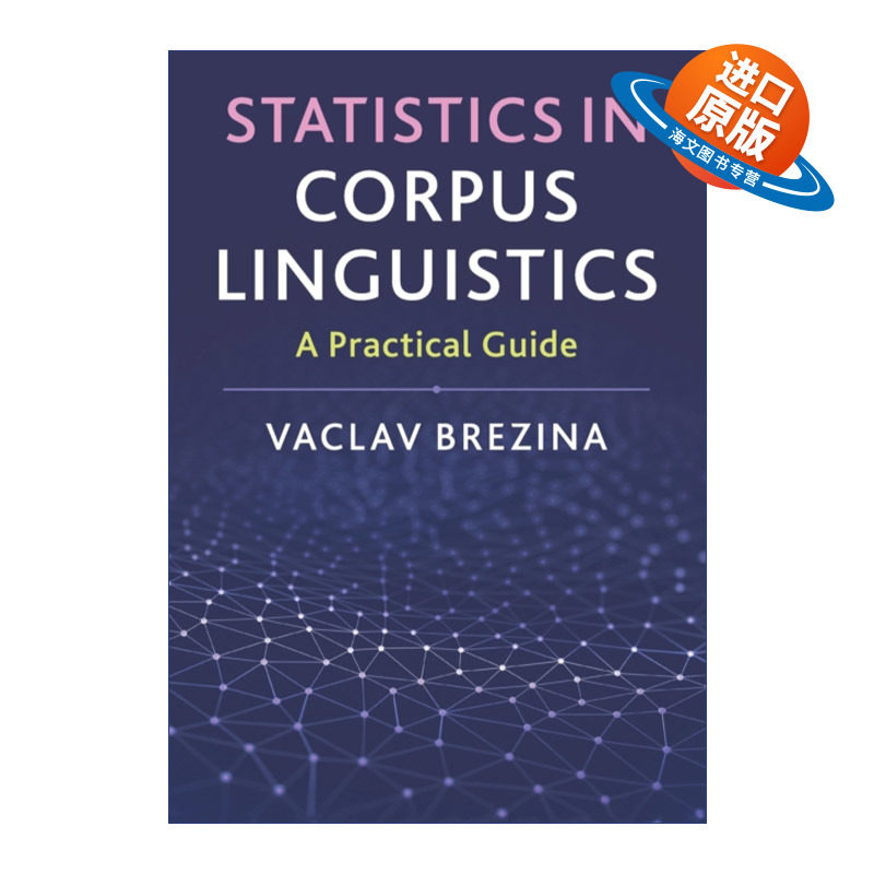 英文原版 Statistics in Corpus Linguistics 语料库语言学中的统计分析实用指南 Vaclav Brezina 英文版 进口英语原版书籍