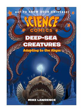 英文原版 Science Comics Deep-Sea Creatures Adapting to the Abyss 科学漫画 深海生物 英文版 进口英语原版书籍