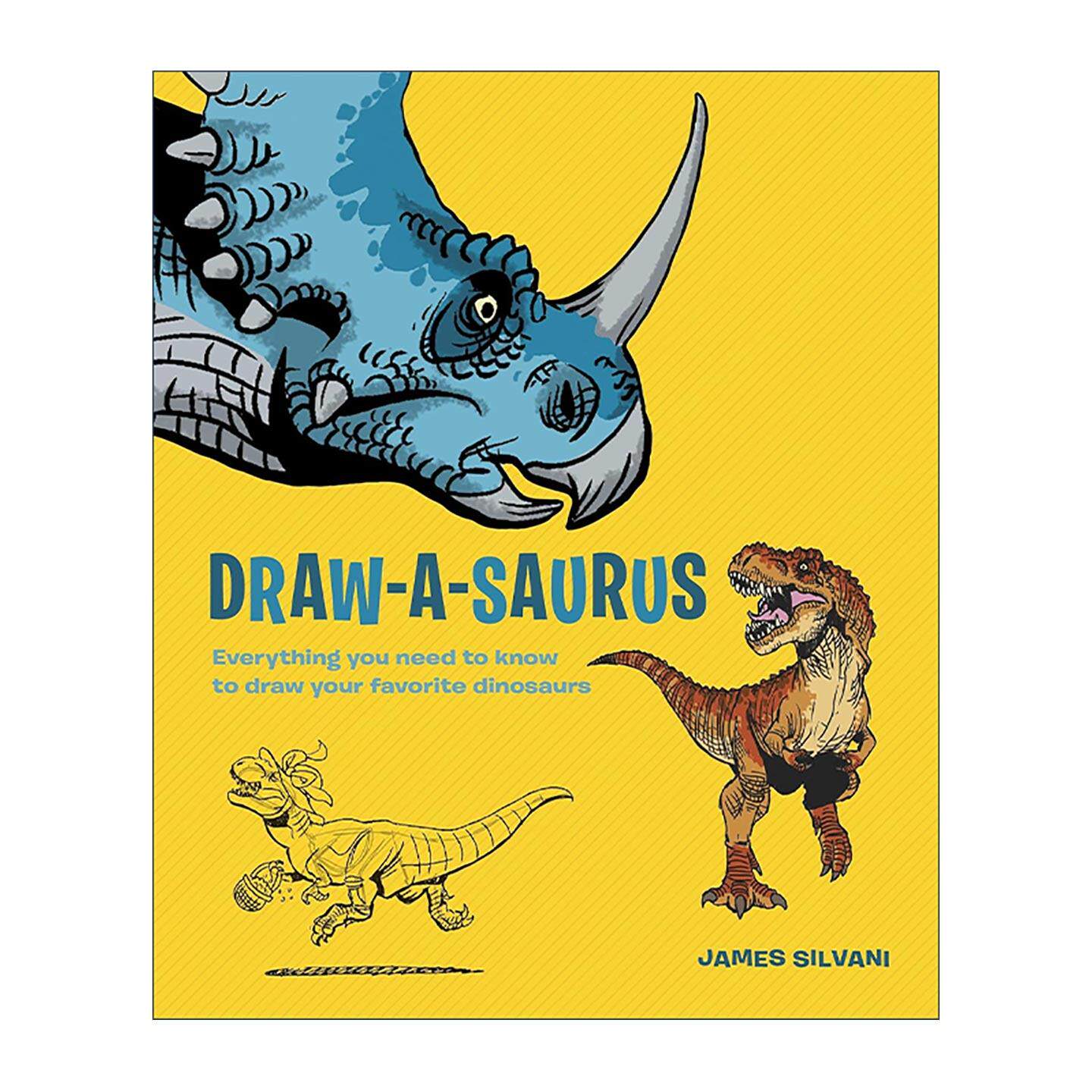 英文原版 Draw-A-Saurus 恐龙绘画指南 迪士尼漫画师James Silvani 英文版 进口英语原版书籍