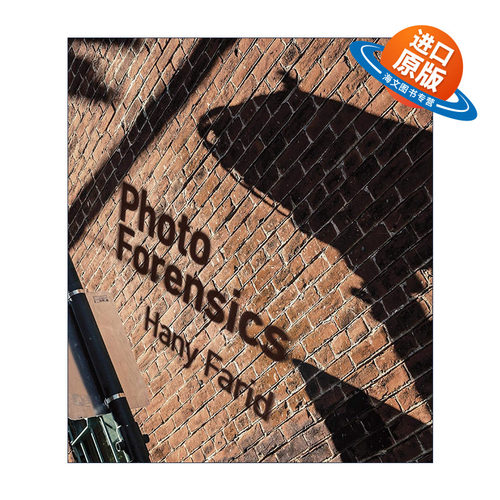 英文原版 Photo Forensics The MIT Press 照片鉴证 图像处理 识别 Hany Farid 英文版 进口英语原版书籍