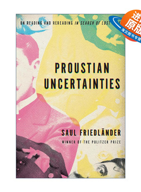 英文原版 Proustian Uncertainties 普鲁斯特式的不确定性 追忆似水年华文学批评 普利策奖得主Saul Friedl?nder进口英语原版书籍