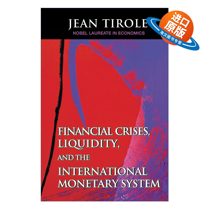 英文原版 Financial Crises Liquidity and the International Monetary System 金融危机 流动性与国际货币体制 诺贝尔经济学奖