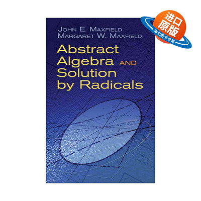 英文原版 Abstract Algebra and Solution by Radicals 抽象代数与根式解 美国数学月刊推荐 英文版 进口英语原版书籍