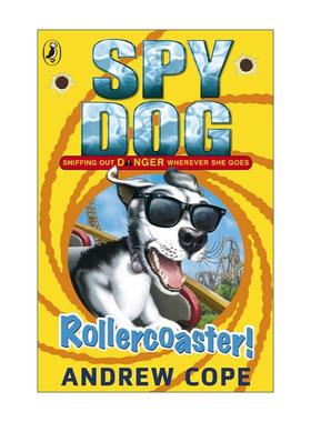 英文原版 Spy Dog Rollercoaster! 狗狗特工8 Andrew Cope畅销动物冒险小说 英文版 进口英语原版书籍