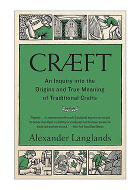 英文原版 Cr?ft 探究传统工艺的起源和真谛 历史学家Alexander Langlands 英文版 进口英语原版书籍