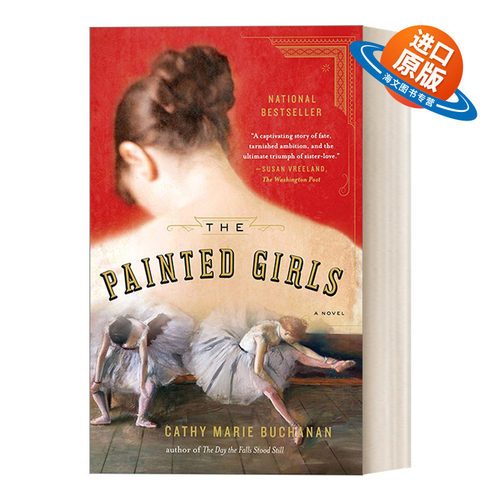 英文原版 The Painted Girls 画中的女孩 历史传记类小说 Cathy Marie Buchanan 英文版 进口英语原版书籍