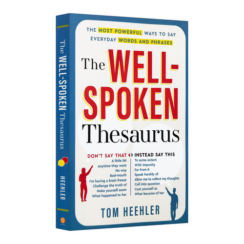 英文原版 The Well-Spoken Thesaurus 英语口语词库 日常单词和短语 善于辞令的辞典 英文版 进口英语原版书籍