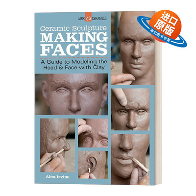 英文原版 Ceramic Sculpture Making Faces 陶瓷雕塑 面孔 英文版 进口英语原版书籍