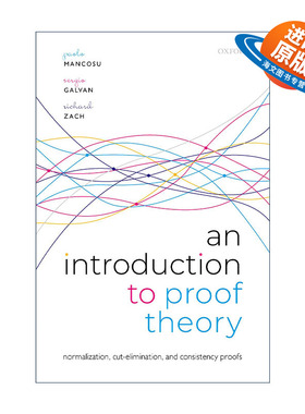 英文原版 An Introduction to Proof Theory 证明论导论 规范化 切割消除定理与一致性证明 英文版 进口英语原版书籍
