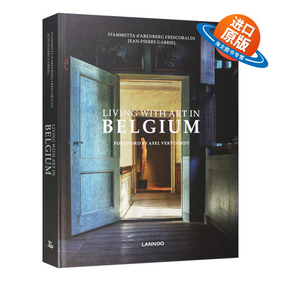 英文原版 Living with Art in Belgium 与艺术同居 比利时 室内设计 精装 英文版 进口英语原版书籍