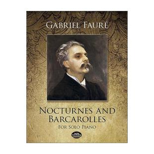 英文原版 Nocturnes and Barcarolles for Solo Piano 夜曲与船歌 钢琴独奏曲谱 加布里埃尔·福雷 英文版 进口英语原版书籍