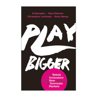 创新者如何开创并主宰新品 书籍 Bigger 进口英语原版 英文版 类 梦想家 海盗 成为独角兽 Play 英文原版