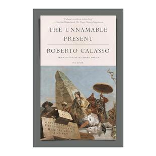 英文原版 The Unnamable Present 无法命名的礼物 罗伯托·卡拉索 英文版 进口英语原版书籍