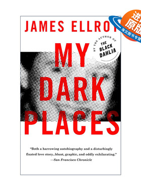 英文原版 My Dark Places 我心中的阴影 洛杉矶犯罪实录 传记 James Ellroy 英文版 进口英语原版书籍