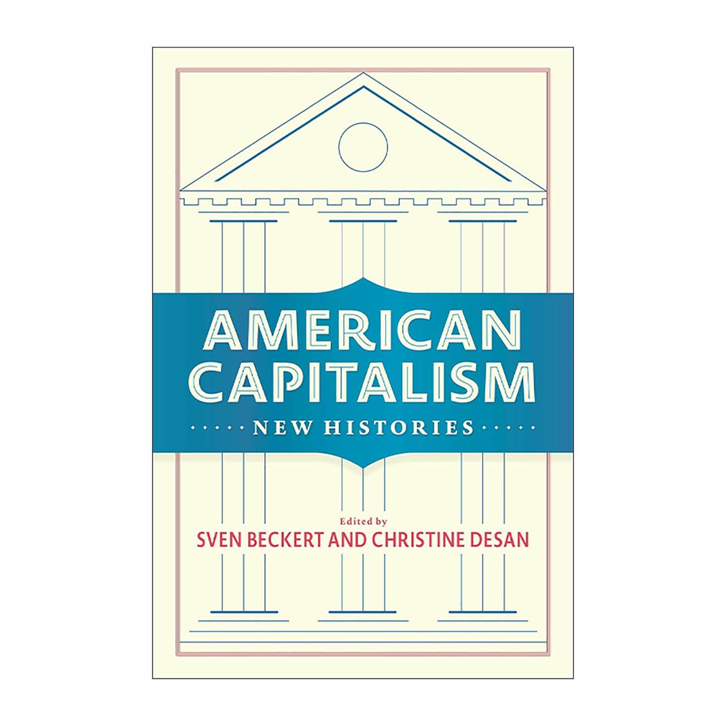英文原版 American Capitalism 美国资本主义 新历史 棉花帝国作者 哈佛大学教授斯文·贝克特 英文版 进口英语原版书籍