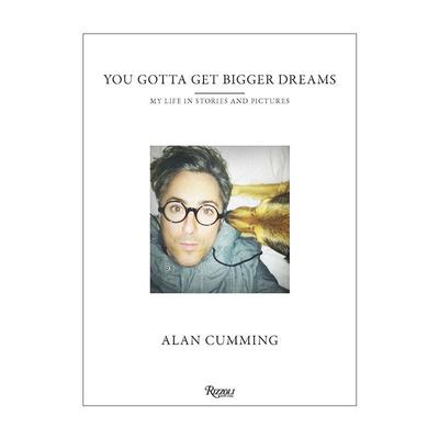 英文原版 You Gotta Get Bigger Dreams 你得有更大的梦想 我故事和照片中的人生 艾伦·卡明自传 傲骨贤妻 精装 进口英语原版书籍