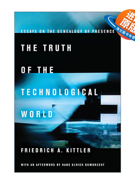 英文原版 Truth of the Technological World 技术世界的真相 弗里德里希·基特勒 英文版 进口英语原版书籍