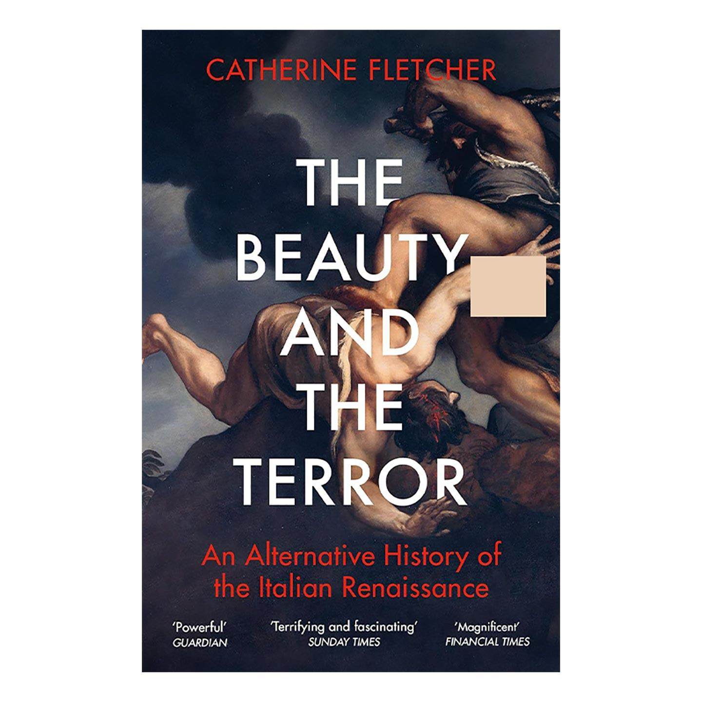 英文原版 The Beauty and the Terror 美丽与恐怖 意大利文艺复兴另类史 Catherine Fletcher 英文版 进口英语原版书籍