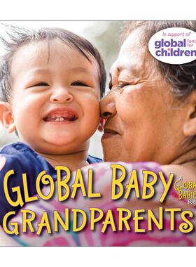 英文原版 Global Baby Grandparents Global Babies 全球宝宝系列 祖父母 儿童绘本 纸板书 Maya Ajmera 英文版 进口英语原版书籍
