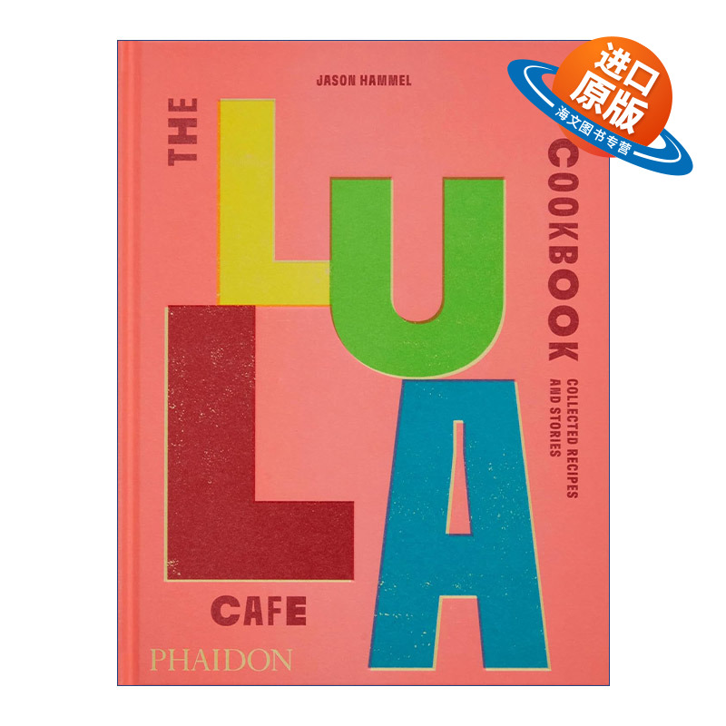 英文原版 The Lula Cafe Cookbook 芝加哥Lula Cafe餐厅食谱书  精装 英文版 进口英语原版书籍