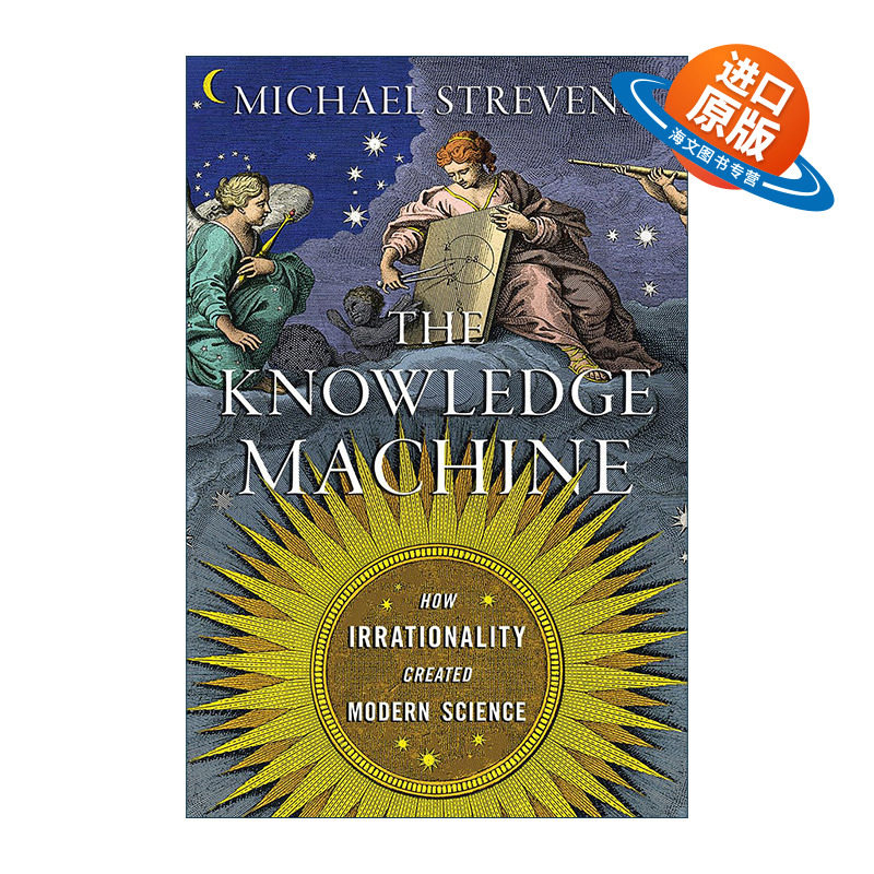 英文原版 The Knowledge Machine 知识机器 非理性如何造就近现代科学 迈克尔·斯特雷文斯 精装 英文版 进口英语原版书籍