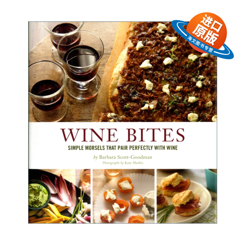 英文原版 Wine Bites 60多种小吃食谱 开胃菜 每种小吃搭配葡萄酒建议 精装 英文版 进口英语原版书籍
