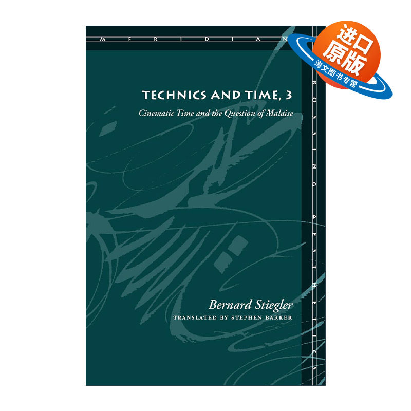 英文原版 Technics and Time 3 技术与时间3 贝尔纳·斯蒂格勒 英文版 进口英语原版书籍
