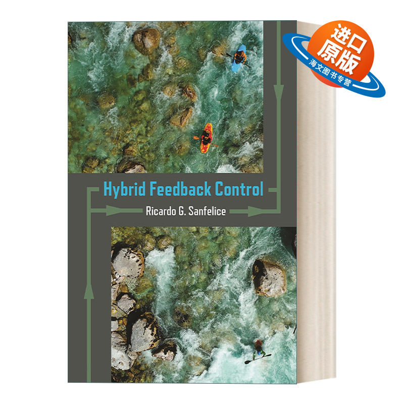 英文原版 Hybrid Feedback Control 混合反馈控制 Ricardo G. Sanfelice 精装 英文版 进口英语原版书籍