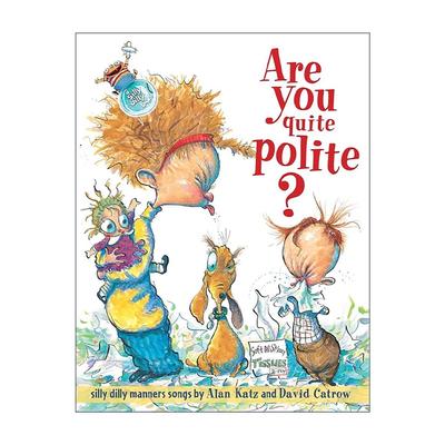 英文原版 Are You Quite Polite 你有礼貌吗 行为礼仪之歌 精装图画书 英文版 进口英语原版书籍
