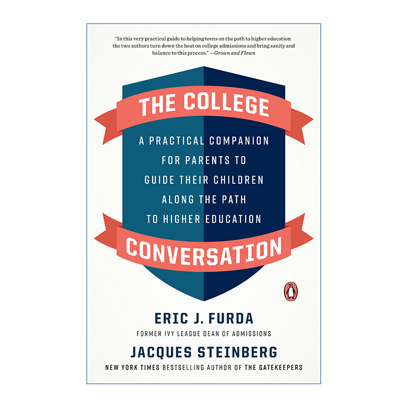 英文原版 The College Conversation大学对话家长引导孩子走向高等教育的实用指南 Eric J. Furda英文版进口英语原版书籍