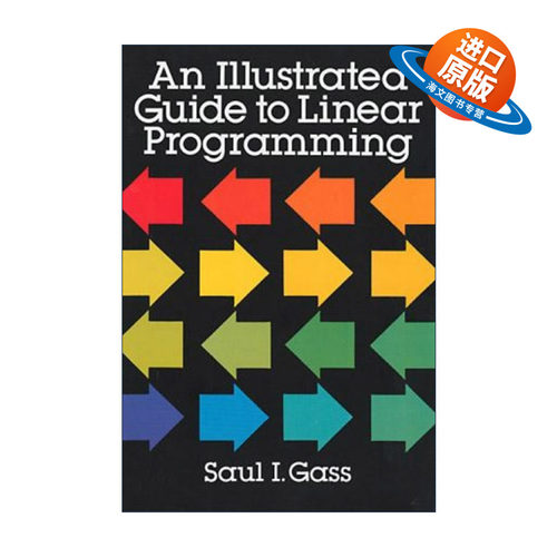 英文原版 An Illustrated Guide to Linear Programming 线性规划图解指南 Saul I. Gass 英文版 进口英语原版书籍