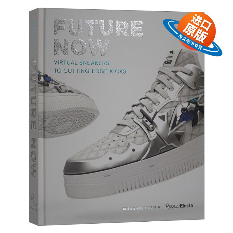 英文原版 Future Now 现在的未来虚拟运动鞋到尖端技术 Rizzoli出版 鞋子创作设计 精装艺术图册 Elizabeth Semmelhack 进口书籍