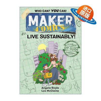 英文原版 Maker Comics Live Sustainably! 创客漫画系列 可持续生活 英文版 进口英语原版书籍