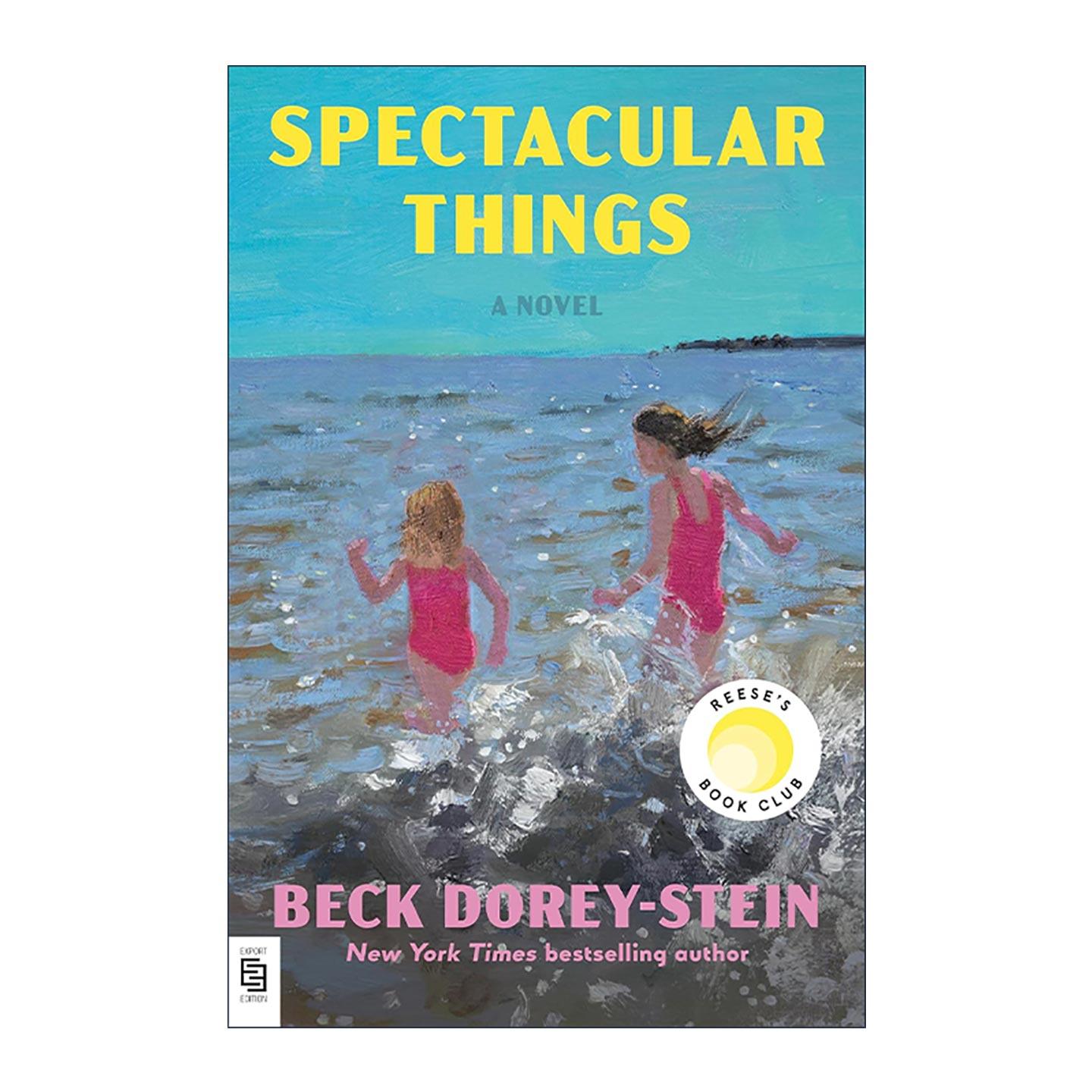 英文原版 Spectacular Things 引人注目的事 瑞茜读书俱乐部精选 友谊小说 Beck Dorey-Stein 英文版 进口英语原版书籍