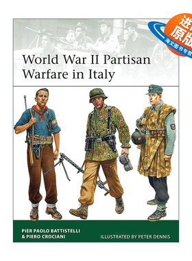 英文原版 World War II Partisan Warfare in Italy 二战意大利党派战争 军事精锐系列 英文版 进口英语原版书籍