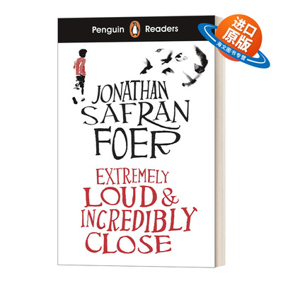 英文原版 Penguin Reader Level 5 Extremely Loud and Incredibly Close 企鹅分级阅读第5级 特别响 非常近 英文版 进口英语书籍