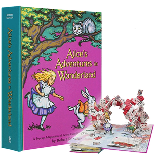 爱丽丝梦游仙境立体书 Alice s Adventures in Wonderland 爱丽丝漫游奇境记 pop up book 英文原版 全英文版进口英语书籍正版现货