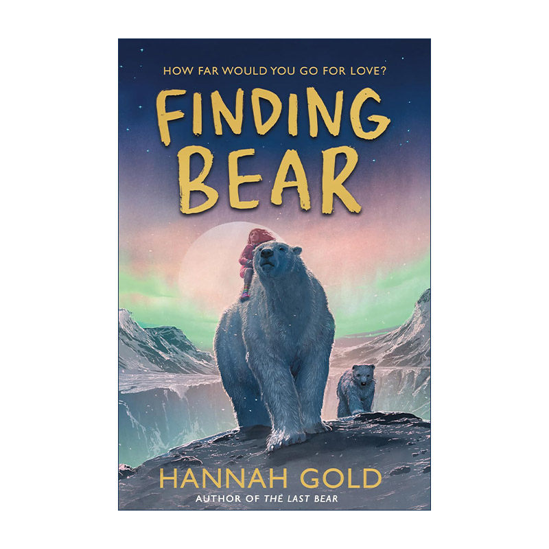 英文原版 Finding Bear 寻找北极熊 水石童书奖 汉娜·戈尔德新作 精装 英文版 进口英语原版书籍