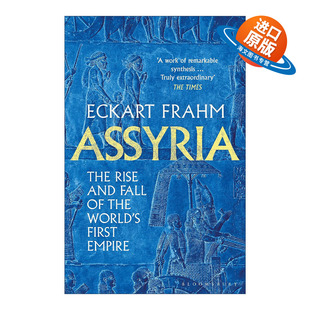 英文原版 Assyria 古亚述帝国 世界上第一个帝国的崛起与衰落 英文版 进口英语原版书籍