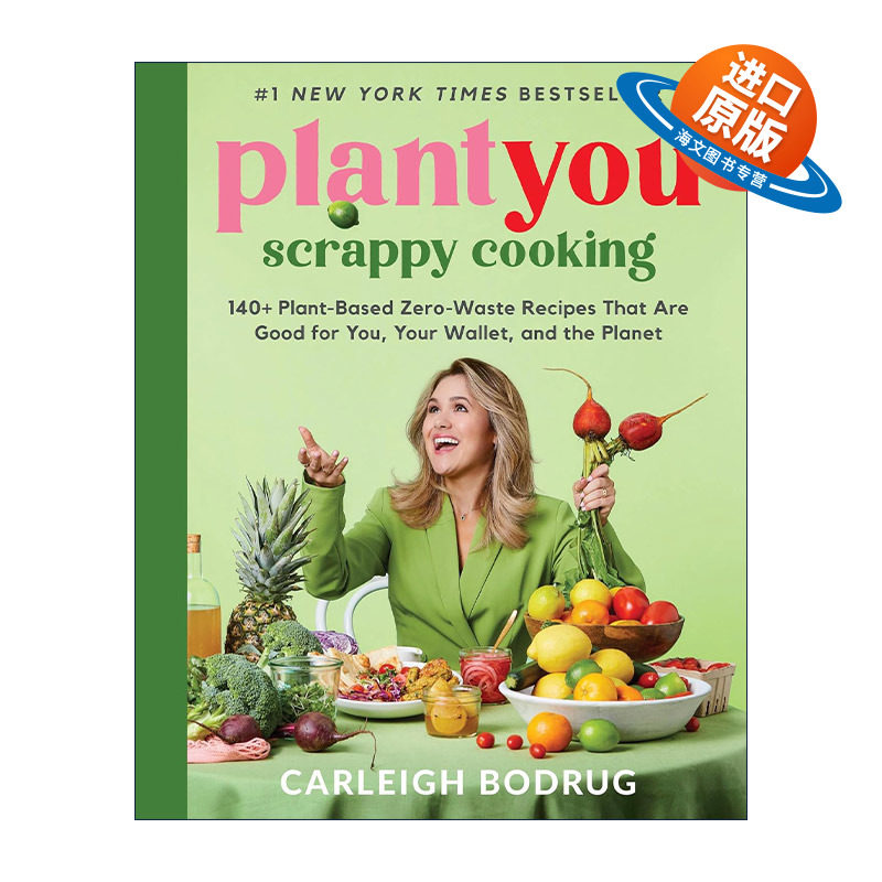 英文原版 PlantYou Scrappy Cooking凌乱的烹饪 140+植物性的零浪费食谱精装英文版进口英语原版书籍