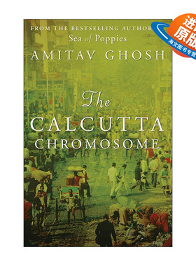 英文原版 The Calcutta Chromosome 加尔各答染色体 朱鹭号三部曲作者阿米塔夫·高希 Amitav Ghosh 英文版 进口英语原版书籍