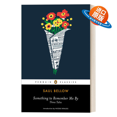 英文原版 Something to Remember Me By Three Tales 记住我这件事 三个故事 Saul Bellow索尔·贝娄 企鹅经典 英文版 进口书籍