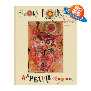 英文原版 Appetites 食指大动 安东尼波登精选食谱 精装 英文版 进口英语原版书籍